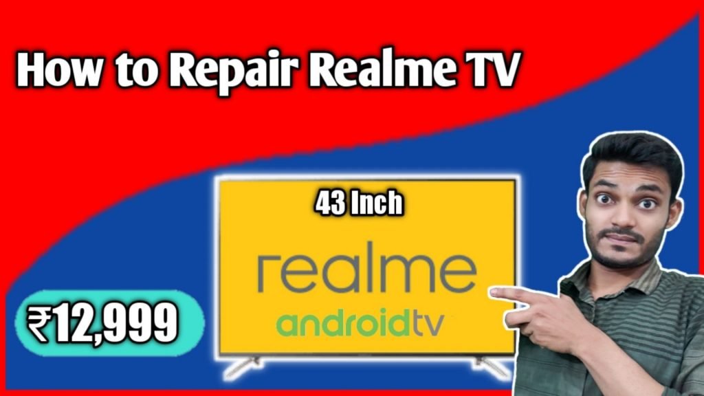 Repair Realme Smart TV