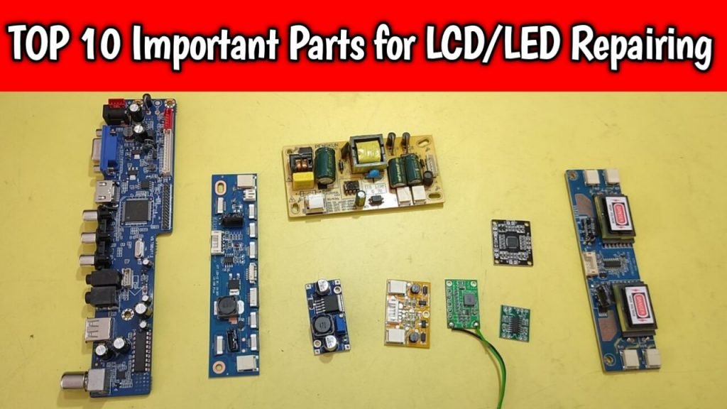 Useful Parts for LCD LED TV