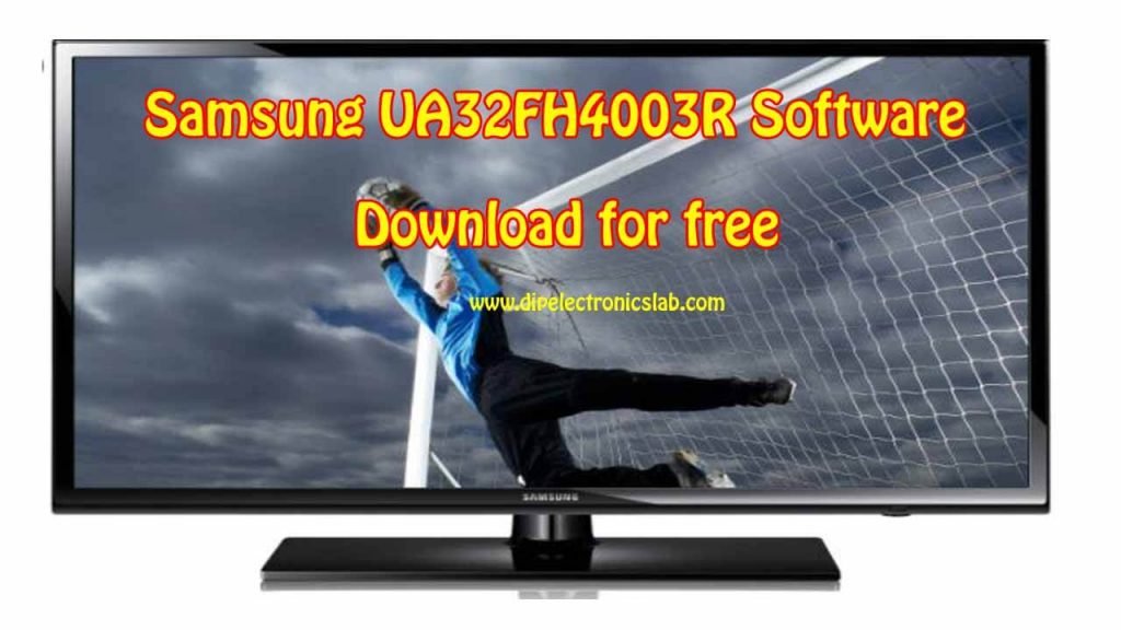 Samsung UA32FH4003R Software Download