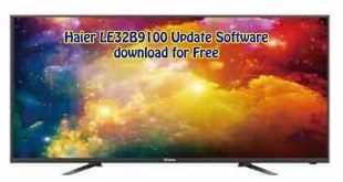 Haier LE32B9100 Update Software download for Free