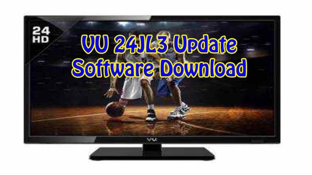 VU 24JL3 Update Software download