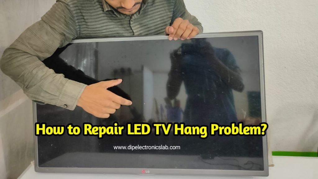 How to Repair LCD LED TV Hang Problem at Home 