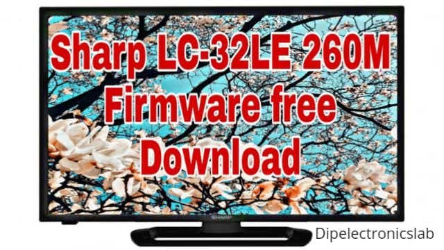 Sharp LC32LE260M Firmware Free Download