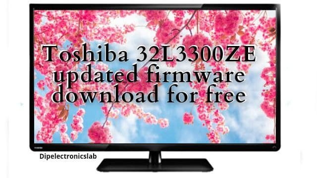 Toshiba 32L3300XE Software Download for Free