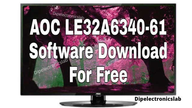 AOC LE32A6340-61 Software Download For Free