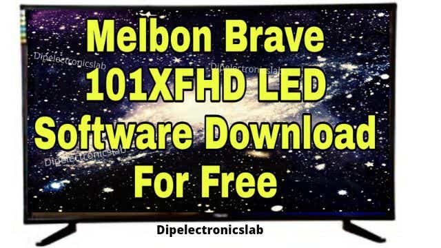 Melbon Brave101X FHD LED Software Download For Free