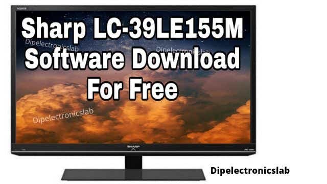 Sharp LC-39LE155M Software Download For Free