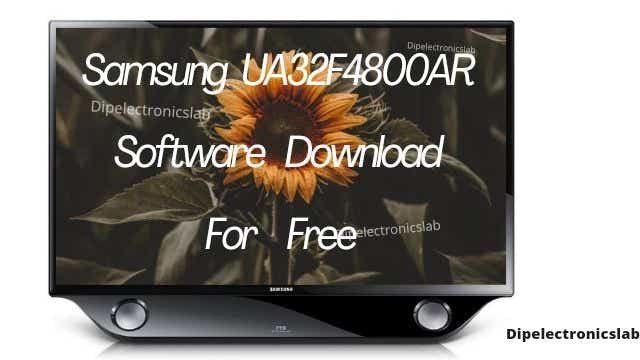 Samsung UA32F4800AR Software Download For Free