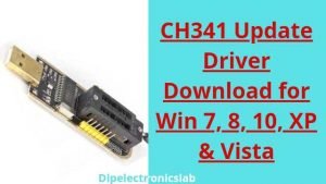 CH341A Update Driver Download For Mobile, Win 7, 8, 10, XP & Vista ...