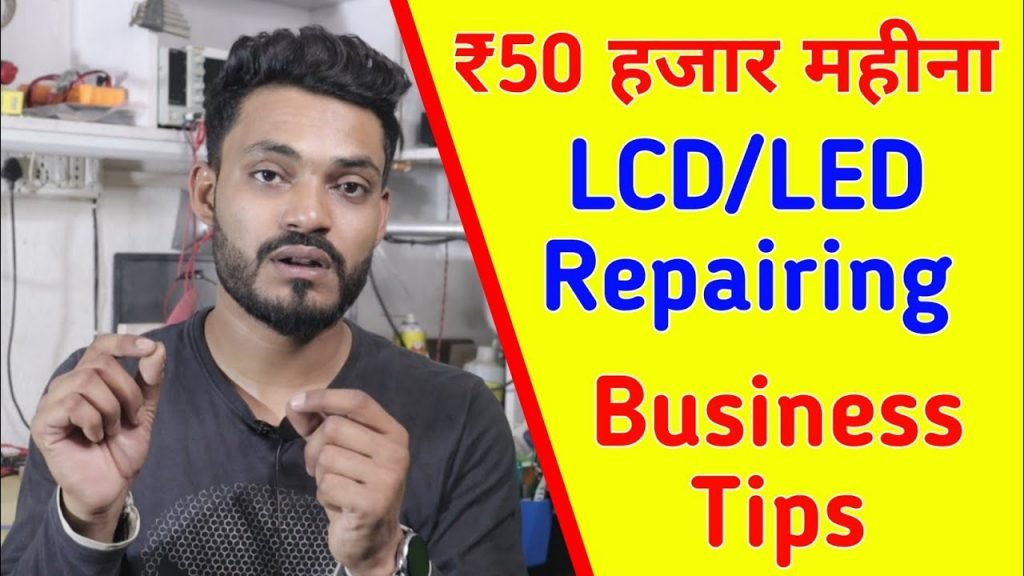 6 important LCD LED TV repairing Business Tips for earning 50k per month