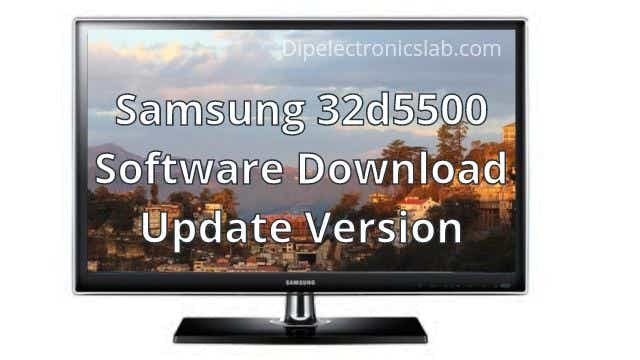 Samsung 32D5500 Software Download Update Version