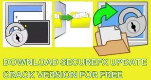 Download SecureFX Update Crack Version For Free 