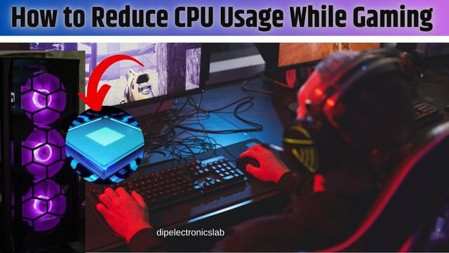 How to reduce CPU usage while gaming
