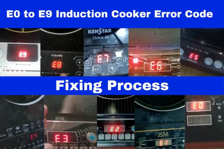 E0 To E9 Induction Cooker Error Code With Solution Dip Electronics LAB